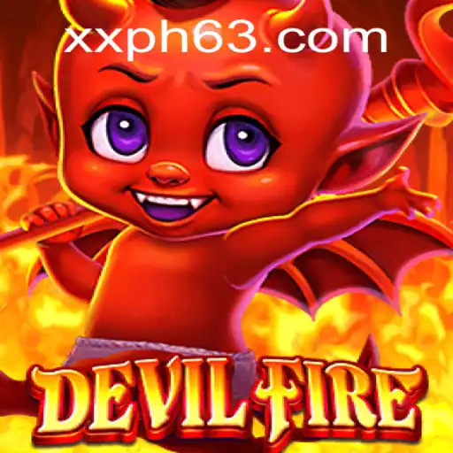 The Exciting World of DevilFire and the Mysterious XXPH Revolution